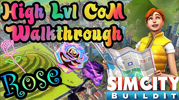 SimCity Buildit high lvl CoM Walkthrough (Rose)