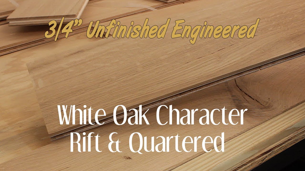 Unfinished Engineered White Oak Character Rift Qtrd Hardwood