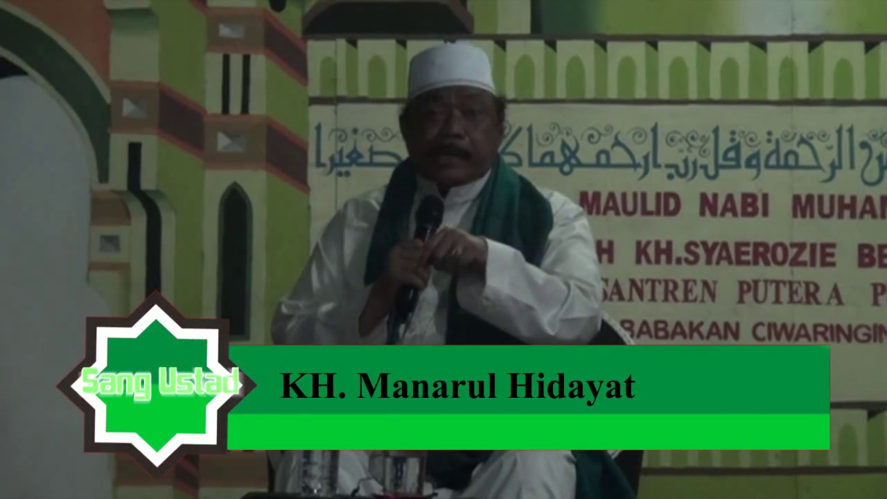 ceramah kh manarul hidayat