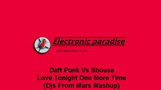 Daft Punk Vs Shouse - Love Tonight One More Time (Djs From Mars Mashup) Resimi