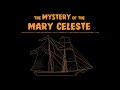 The Mystery of the Mary Celeste