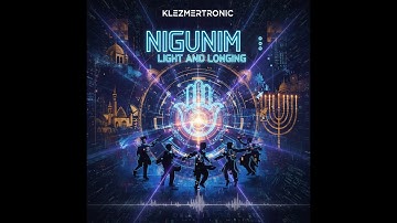 🎶 "Nigunim: Light and Longing" - Klezmer-Techno Fusion