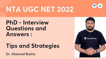 PhD - Interview Questions and Answers : Tips and Strategies | NTA UGC NET - JRF 2021 | Ahamed Basha