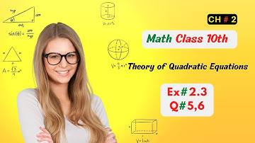 Class 10 Maths Chapter 2 Exercise 2.3: Question 5 and 6 | Full Solution  | Math instruction