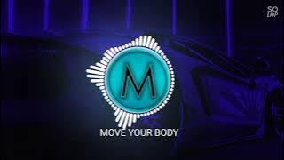 Slow Remix Move Your Body | Nick Project