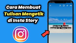 How to Make an Instagram Story Typing