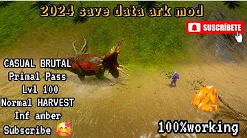 ARK MOBILE SAVE DATA | CASUAL BRUTAL | PRIMAL PASS | LVL | SUBSCRIBE  FOR MORE 🥰 BEST MOD OF ARK |
