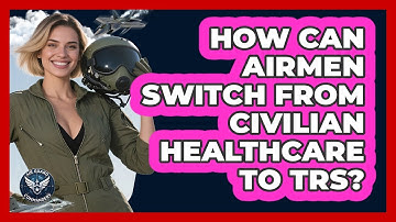 How Can Airmen Switch From Civilian Healthcare To TRS? - Air Guard Commanders