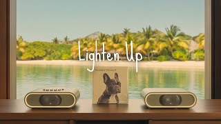 : Lighten Up | Caf'e Grooves for Your Daily Break
