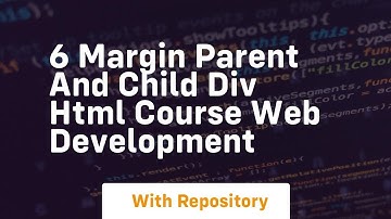 6 margin parent and child div html course web development
