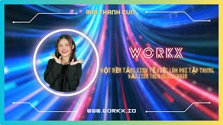 Review dự án WorkX một nền tảng kinh tế việc làm phi tập trung đầu tiên trên Blockchain