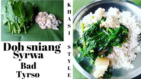 Kumno ban shet dohsniang | dohsniang syrwa bad tyrso | | pork with mustard leave | | khasi style |