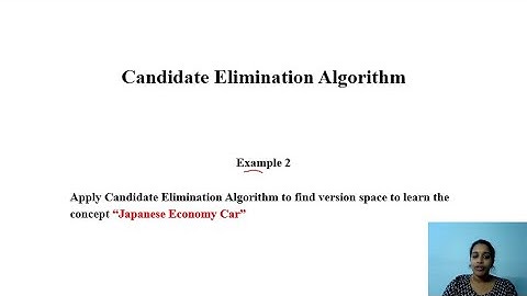 Candidate Elimination Algorithm Example2