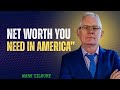 Net Worth To Be in America&#39;s Upper, Middle &amp; Lower Class/MARK TILBURY