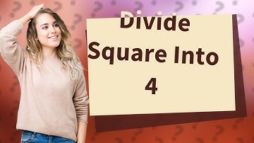Can you divide a square into 4 equal parts?