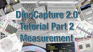 DinoCapture 2.0 Software Tutorial - Part 2: Measurement