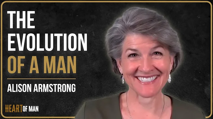 Understanding Men: The Hidden Stages of Their Evolution | Alison Armstrong
