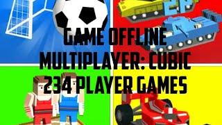 GAME OFFLINE MULTIPLAYER: CUBIC 234 PLAYER GAMES screenshot 3