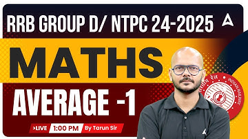 RRB GROUP D/ NTPC 2024-25 | Maths Average Part 1 For RRB GROUP D 2024 | Tarun Sir