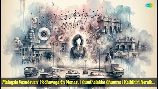 Malaysia Vasudevan | Podhuvaga En Manasu | Gumthalakka Ghumma | Raththiri Neraththu