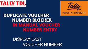 Tally Tdl | control duplicate voucher number | Display last voucher number