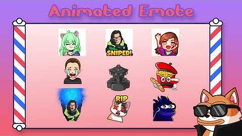 Fantastic Animated Emotes for Streamer