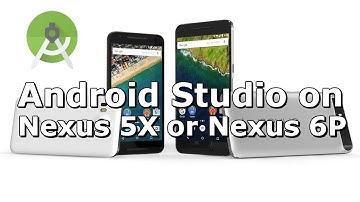 How to Run Android Studio App on Nexus 5X or Nexus 6P