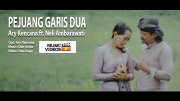 Pejuang Garis Dua - Ary Kencana ft Neli Ambarawati (Official Video Musik)