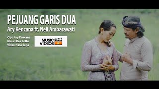 Pejuang Garis Dua - Ary Kencana ft Neli Ambarawati ( Video Musik)