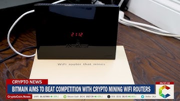 Bitmain Aims To Beat Competition With Crypto Mining WiFi Routers