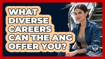 What Diverse Careers Can The ANG Offer You? - Air Guard Commanders
