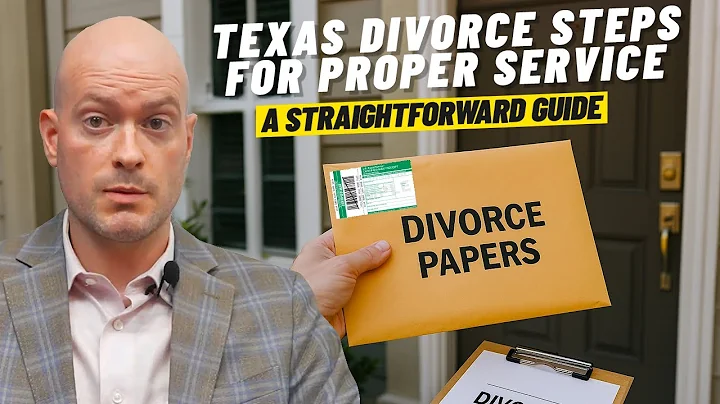 Texas Divorce Steps for Proper Service: A Straightforward Guide
