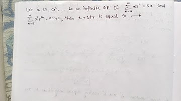 Let a,ar,ar2,  be an infinite G.P. If ∑∞n=0arn=57|JEE Main 2024 (09 Apr Shift 2)