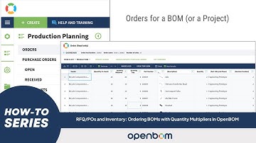 OpenBOM How-To Series - RFQ/POs and Inventory: Ordering BOMs with Quantity Multipliers in OpenBOM