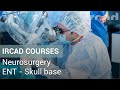 Neurosurgery  ent  skull base courses