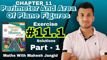 Cambridge Maths Milestone | Class 8th |Chapter 11 Perimeter And Area |Exercise 11.1 Solutios| Part 1