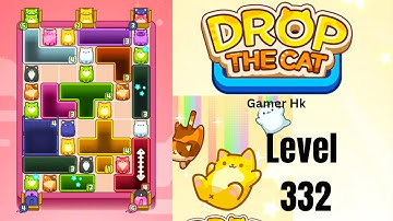 Drop The Cat Level 332 Walkthrough Solution 