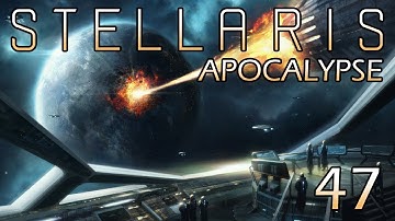 Stellaris: Apocalypse Part 47 - Great Khan