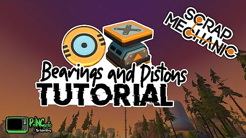 Beginners Bearing and Piston Tutorial Scrap Mechanic [Just the Basics]