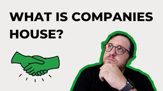 WHAT IS COMPANIES HOUSE? EXPLAINED!