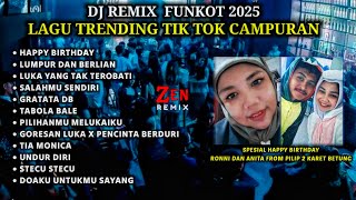 DJ FUNKOT 2025 LAGU TRENDING TIK TOK CAMPURAN REMIX FULL BASS VERSI TERBARU ( ZEN REMIX )