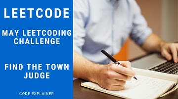Find the Town Judge || May LeetCoding Challenge || [ C++ SOLUTION ]