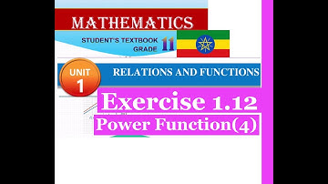 Mathematics Grade 11 Unit 1 Power Function(4) & Exercise 1.12 from new textbook @mathT_21​