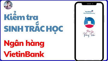 Cách nhận biết ĐÃ CẬP NHẬT SINH TRĂC HỌC VIETINBANK THÀNH CÔNG.NGÂN HÀNG SỐ