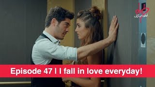 Pyaar Lafzon Mein Kahan Episode 47 | I fall in love with you everyday!
