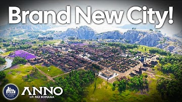 Settling a Brand New City in Latium in Anno 117 Pax Romana!
