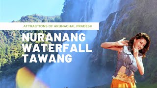 arunachal pradesh tourism | tawang | nuranang waterfall | arunachal pradesh tourist places -