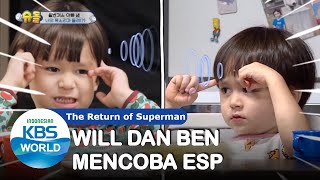 Will dan Ben Mencoba ESP?  |The Return of Superman |SUB INDO| 201129 Siaran KBS WORLD TV|