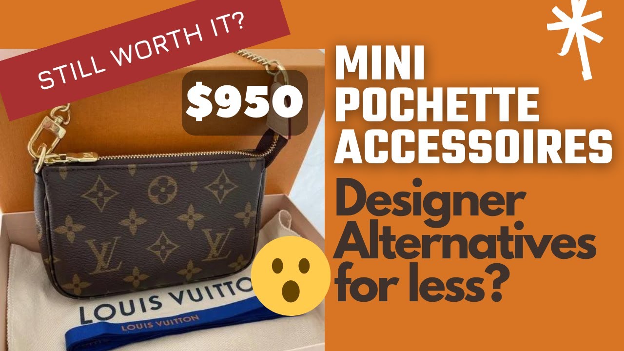 Which Is Right For You? : LV Mini Pochette vs Pochette Accessoires