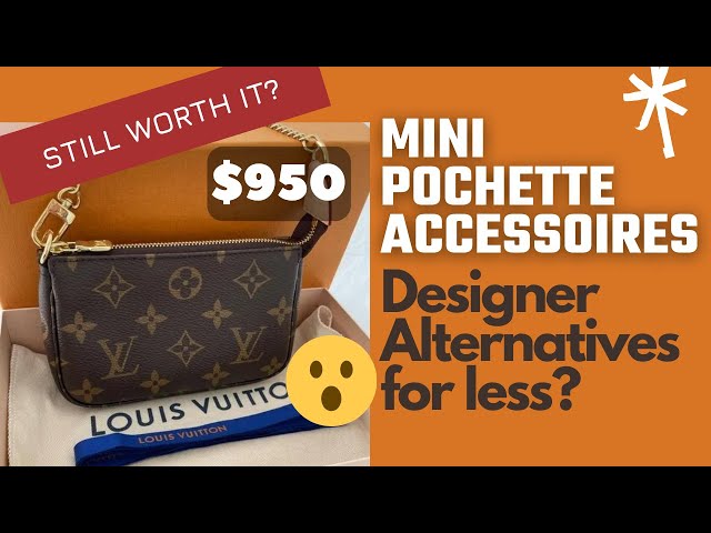 Louis Vuitton Mini Pochette Accessoires - Is it still worth it